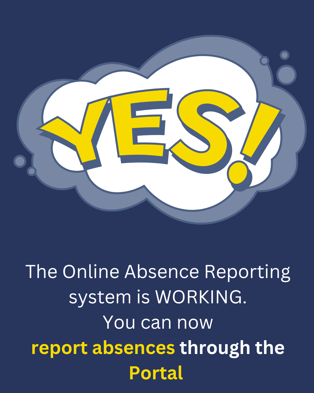 Online absence reporting system is working 