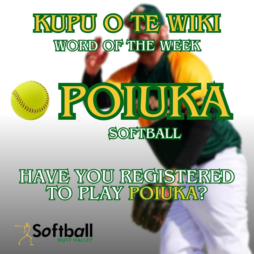 Te Kupu O Te Wiki - Word of the Week - Poiuka - 1