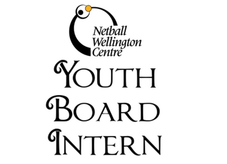 Youth board intern netball wellington centre closes 15 nov 2024 